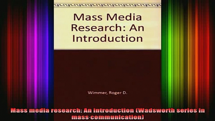 READ book  Mass media research An introduction Wadsworth series in mass communication Full EBook