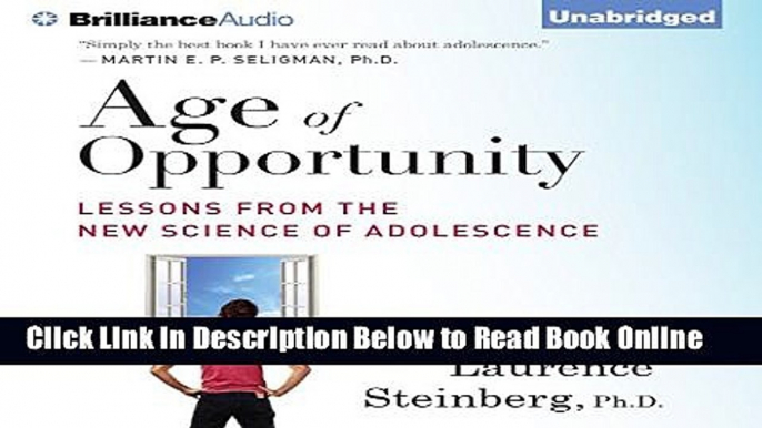 Download Age of Opportunity: Lessons from the New Science of Adolescence  Ebook Free