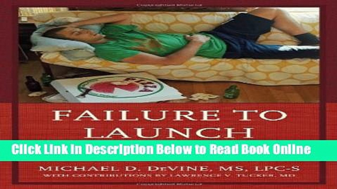 Read Failure to Launch: Guiding Clinicians to Successfully Motivate the Long-Dependent Young