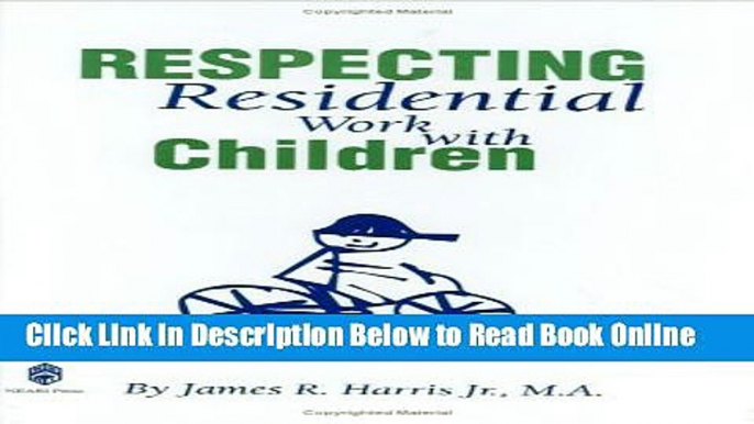 Read Respecting Residential Work with Children  Ebook Online