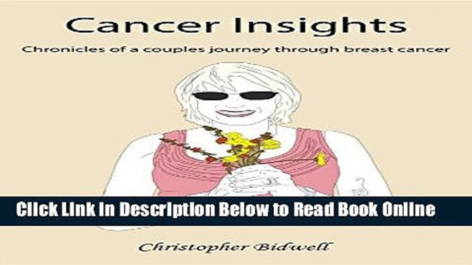 Read Cancer Insights: Chronicles of a couples journey through breast cancer  Ebook Online