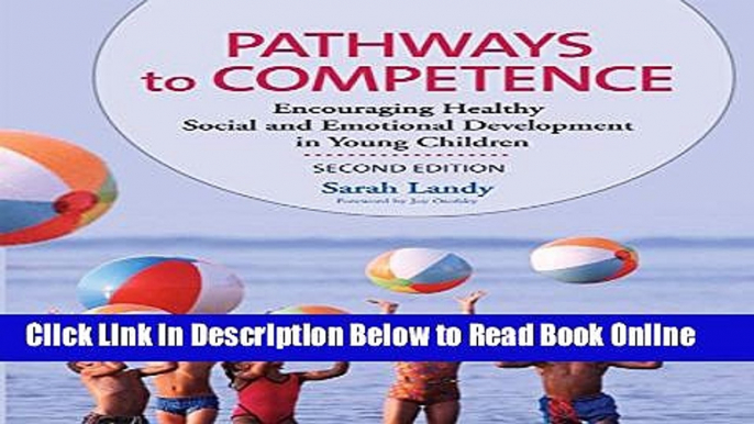 Read Pathways to Competence: Encouraging Healthy Social and Emotional Development in Young