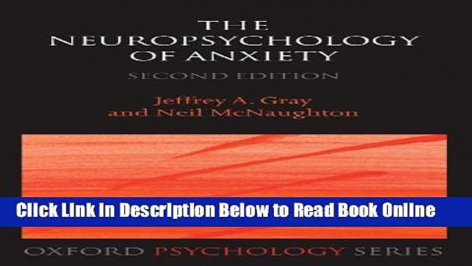 Read The Neuropsychology of Anxiety: An Enquiry into the Functions of the Septo-Hippocampal System