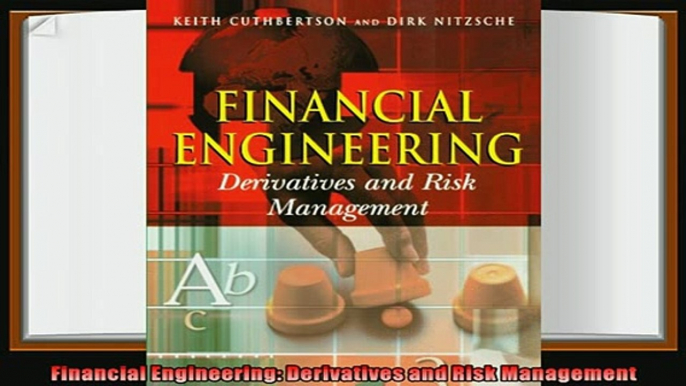 complete  Financial Engineering Derivatives and Risk Management