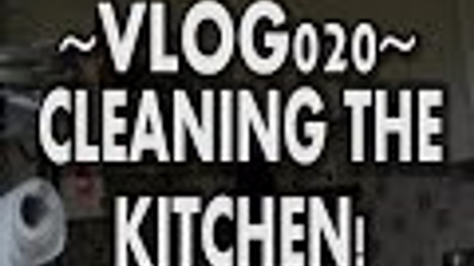 Vlogmas: CLEANING THE KITCHEN! - VLOGS! (Vlog020)