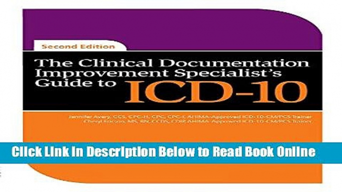 Download The Clinical Documentation Improvement Specialist s Guide to ICD-10, Second Edition  PDF