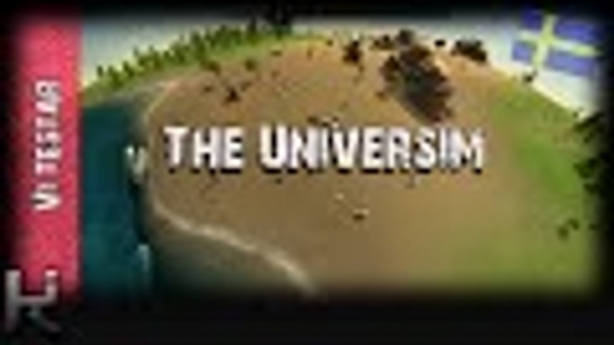 *Vi Testar* - The Universim