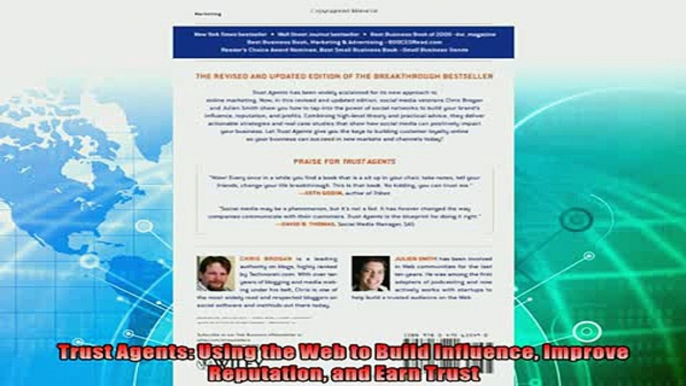 different   Trust Agents Using the Web to Build Influence Improve Reputation and Earn Trust