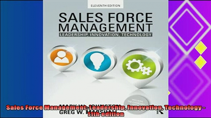 there is  Sales Force Management Leadership Innovation Technology  11th edition