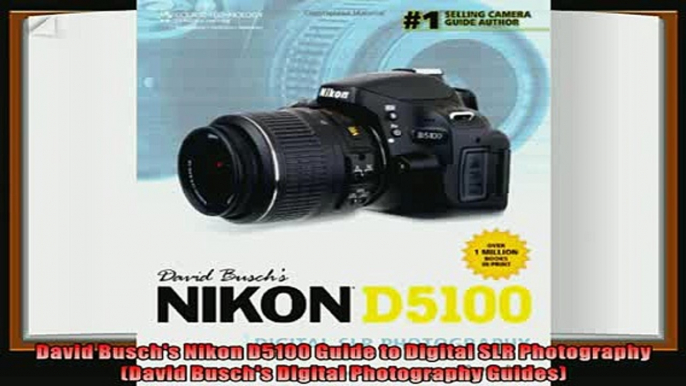 different   David Buschs Nikon D5100 Guide to Digital SLR Photography David Buschs Digital