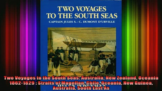 READ book  Two Voyages to the South Seas Australia New Zealand Oceania 18621829  Straits of Full EBook