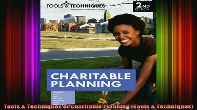 READ book  Tools  Techniques of Charitable Planning Tools  Techniques Full EBook