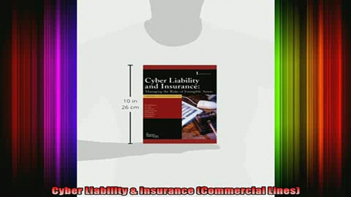 Free Full PDF Downlaod  Cyber Liability  Insurance Commercial Lines Full Ebook Online Free