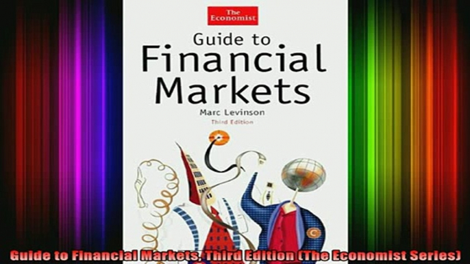 READ book  Guide to Financial Markets Third Edition The Economist Series Full EBook