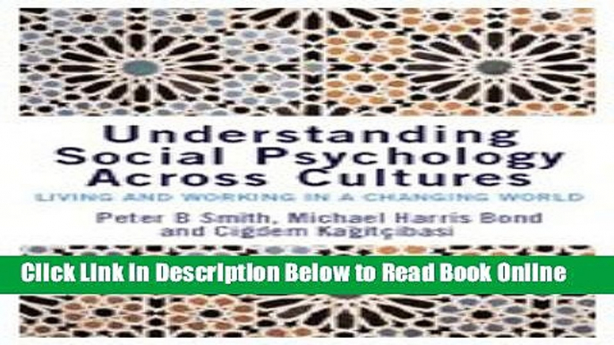 Read Understanding Social Psychology Across Cultures: Living and Working in a Changing World (SAGE