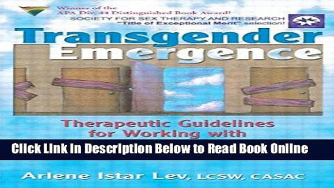 Read Transgender Emergence: Therapeutic Guidelines for Working With Gender-Variant People and