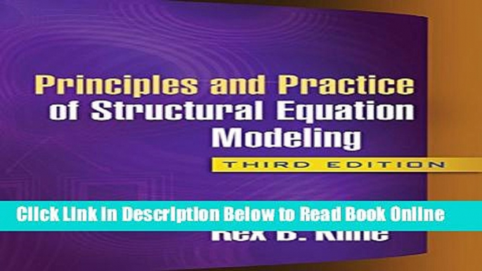 Read Principles and Practice of Structural Equation Modeling, Third Edition: Methodology in the