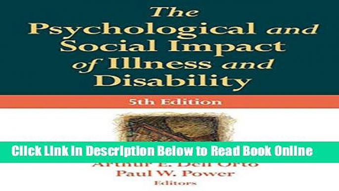 Read The Psychological and Social Impact of Illness and Disability, Fifth Edition (Springer Series