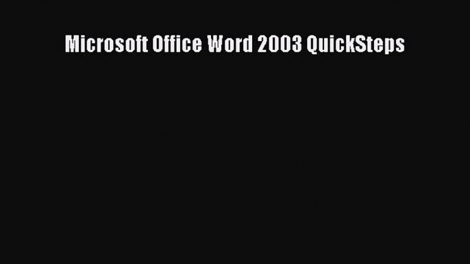 Read Microsoft Office Word 2003 QuickSteps Ebook Free