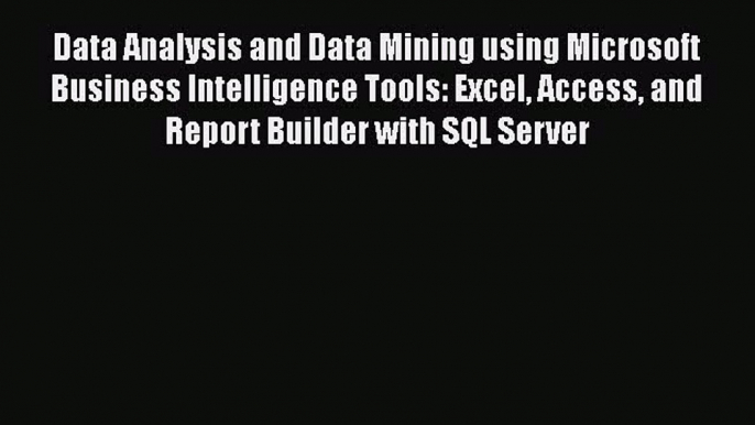 PDF Data Analysis and Data Mining using Microsoft Business Intelligence Tools: Excel Access