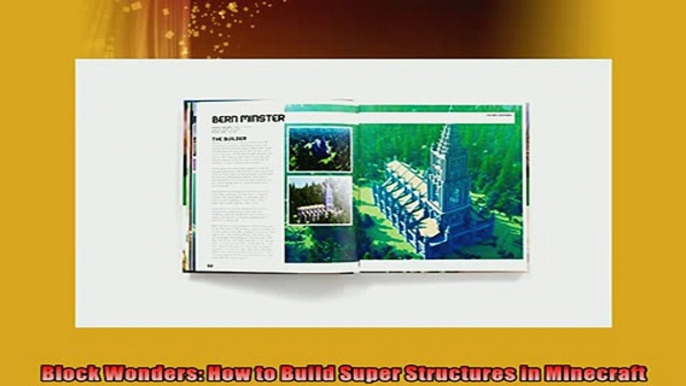 FREE DOWNLOAD  Block Wonders How to Build Super Structures in Minecraft  BOOK ONLINE