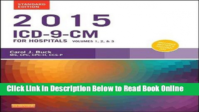 Read 2015 ICD-9-CM for Hospitals, Volumes 1, 2 and 3 Standard Edition, 1e (Buck, ICD-9-CM  Vols