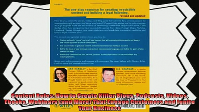 there is  Content Rules How to Create Killer Blogs Podcasts Videos Ebooks Webinars and More That