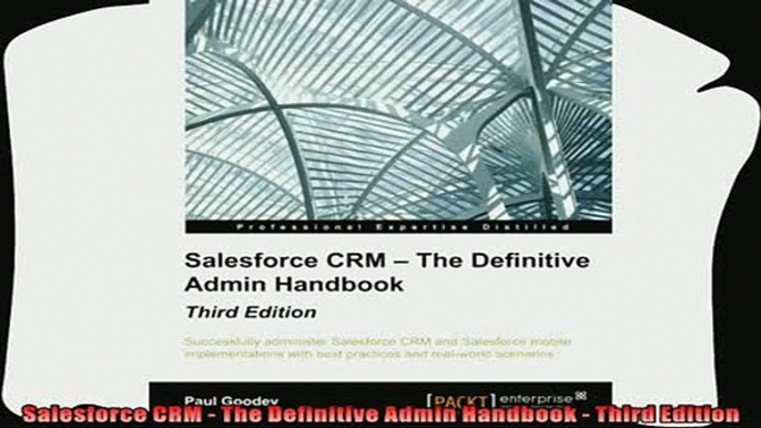 there is  Salesforce CRM  The Definitive Admin Handbook  Third Edition