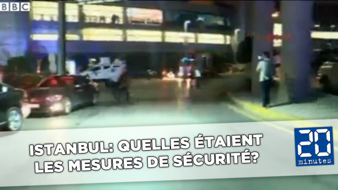 Attentat suicide à l'aéroport Istanbul: Quelles étaient les mesures de sécurité?