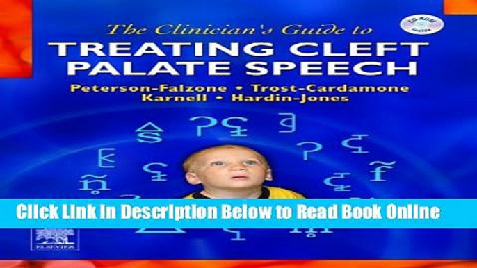 Read The Clinician s Guide to Treating Cleft Palate Speech  Ebook Free