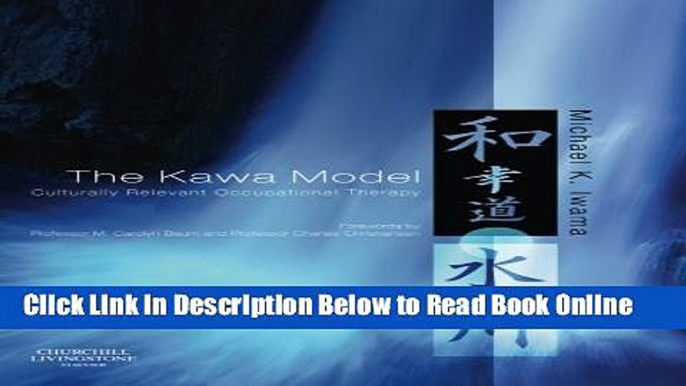 Download The Kawa Model: Culturally Relevant Occupational Therapy, 1e  Ebook Free