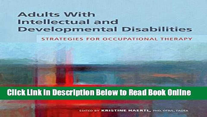 Read Adults With Intellectual and Developmental Disabilities: Strategies for Occupational Therapy