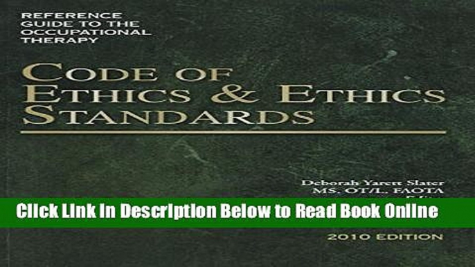 Read Reference Guide to the Occupational Therapy Code of Ethics and Ethics Standards  Ebook Free