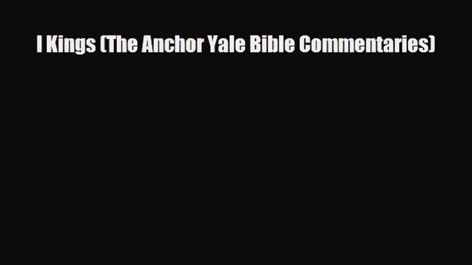 Read Books I Kings (The Anchor Yale Bible Commentaries) ebook textbooks