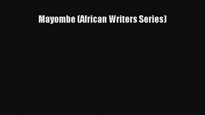 Download Mayombe (African Writers Series) Ebook Free