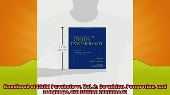 Free PDF Downlaod  Handbook of Child Psychology Vol 2 Cognition Perception and Language 6th Edition Volume  BOOK ONLINE