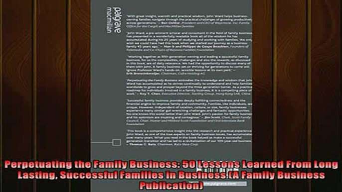 Read here Perpetuating the Family Business 50 Lessons Learned From Long Lasting Successful Families
