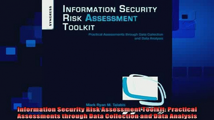 behold  Information Security Risk Assessment Toolkit Practical Assessments through Data