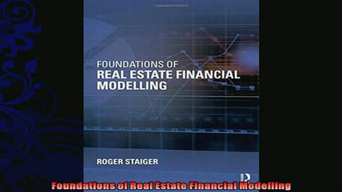 there is  Foundations of Real Estate Financial Modelling