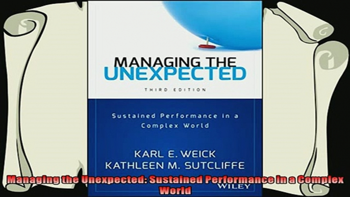 different   Managing the Unexpected Sustained Performance in a Complex World