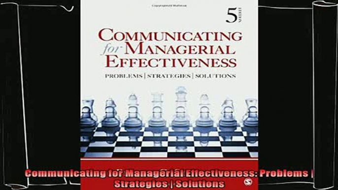 different   Communicating for Managerial Effectiveness Problems  Strategies  Solutions