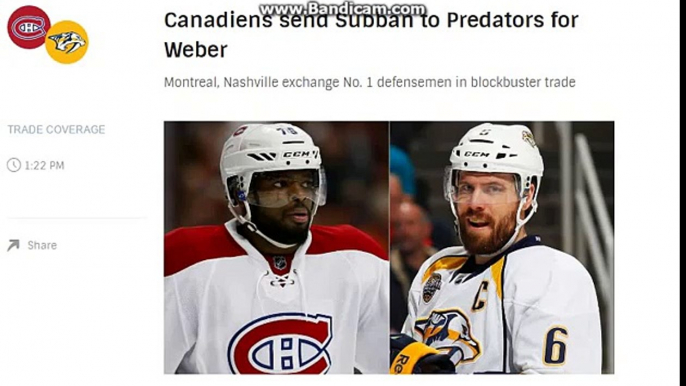 Montreal Canadiens Trade P.K. Subban To The Nashville Predators for Shea Weber!! Block Buster Trade!