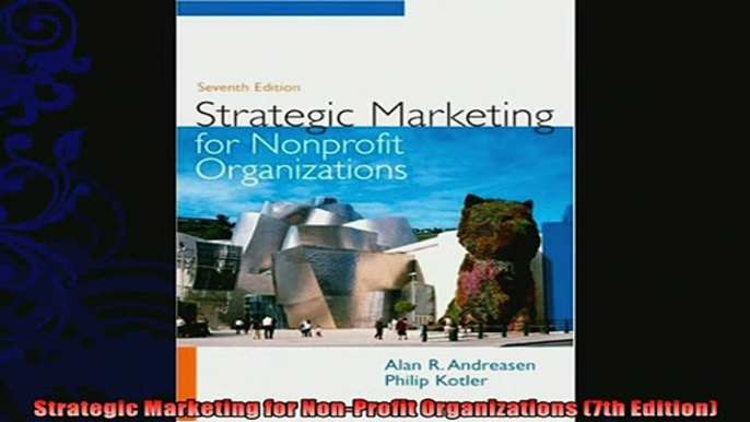 different   Strategic Marketing for NonProfit Organizations 7th Edition