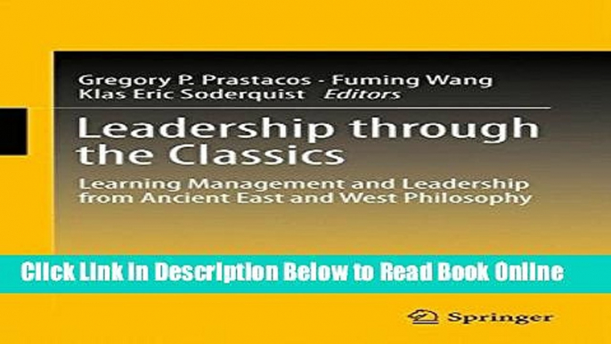 Download Leadership through the Classics: Learning Management and Leadership from Ancient East and