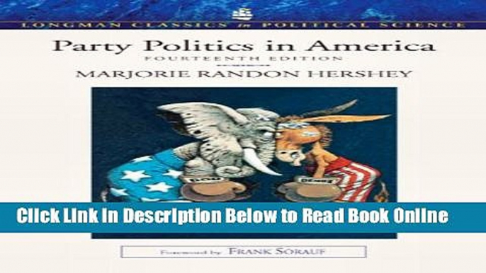 Read Party Politics in America (Longman Classics in Political Science) (14th Edition)  PDF Free