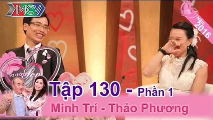 Xúc động với chuyện tình của đôi vợ chồng đặc biệt | Thảo Phương - Minh Trí | VCS 130 | 31/01/2016