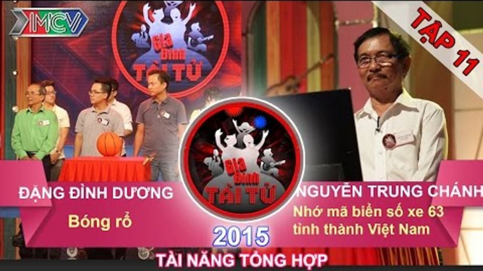 GIA ĐÌNH TÀI TỬ - Tập 11 | Thử thách ném bóng rổ | Thử thách nhớ mã biển số xe | 29/11/2015