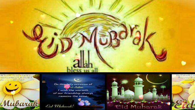 Eid Mubarak,Wishes,Greetings,Sms,Quotes,E-card,Images,Wallpapers,Whatsapp Video Happy And Blesed Eid