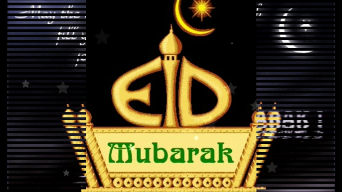 Eid Mubarak,Wishes,Greetings,Sms,Quotes,E-card,Images,Wallpapers,Whatsapp Video Happy And Blesed Eid