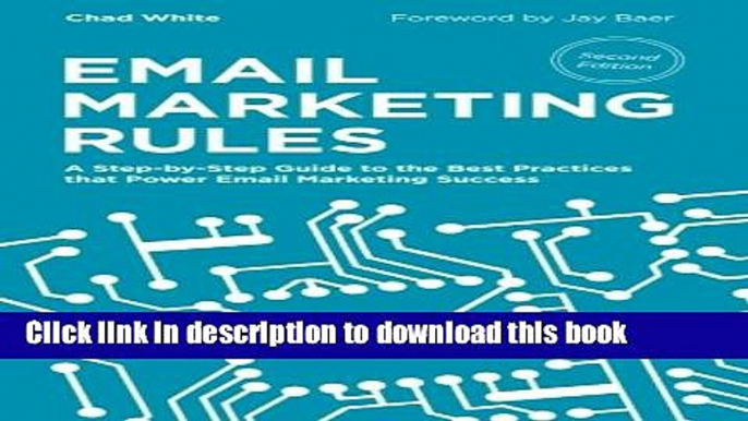 Read Email Marketing Rules: A Step-by-Step Guide to the Best Practices that Power Email Marketing